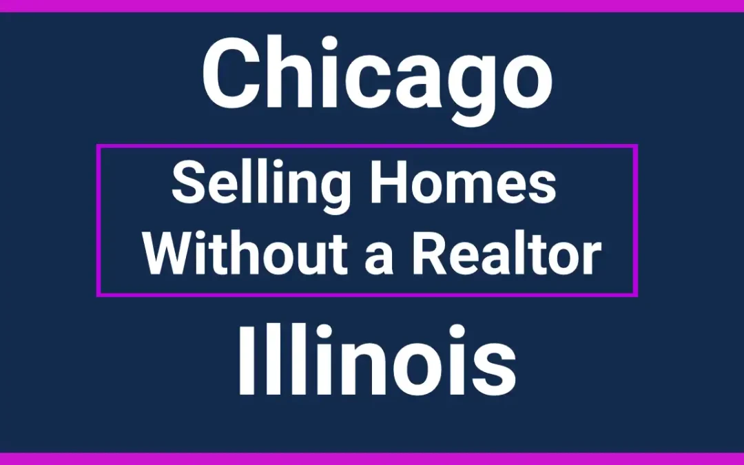 Selling Chicago Illinois Homes Without a Realtor